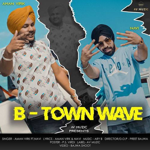 B- Town Wave (Feat. Navi)
