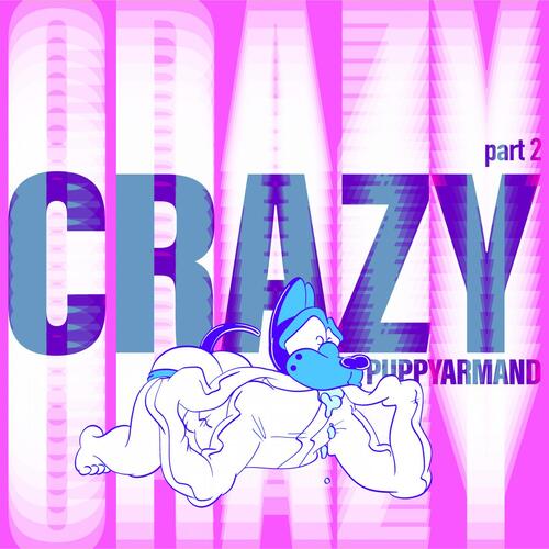 CRAZY PART 2 (MUTE VERSION) cover art