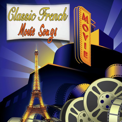 Classic French Movie Songs