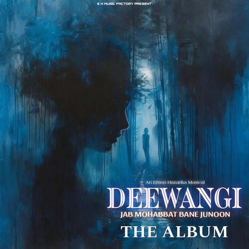 DEEWANGI Jab Mohabbat Bane Junoon
