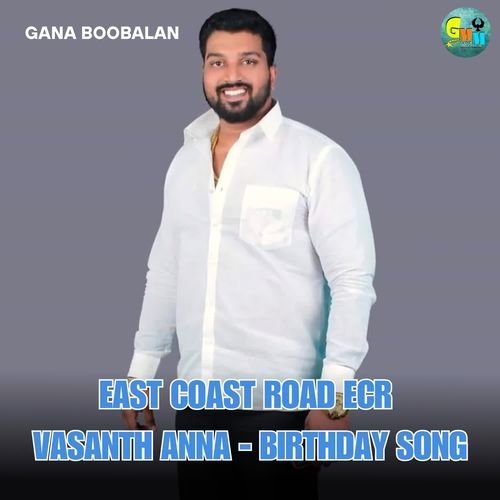 East Coast Road ECR Vasanth Anna - Birthday Song