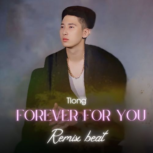 Forever For You (Remix Beat)_poster_image