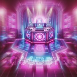 GOODBYE