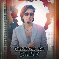 Galiyon Ka Game