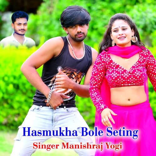 Hasmukha Bole Seting