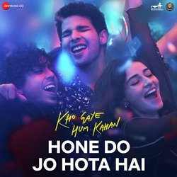 Hone Do Jo Hota Hai (From &quot;Kho Gaye Hum Kahan&quot;)-AgYFfhoJQFE