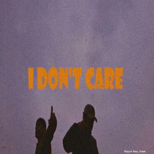 I don&#039;t care