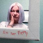 I'm not Pretty