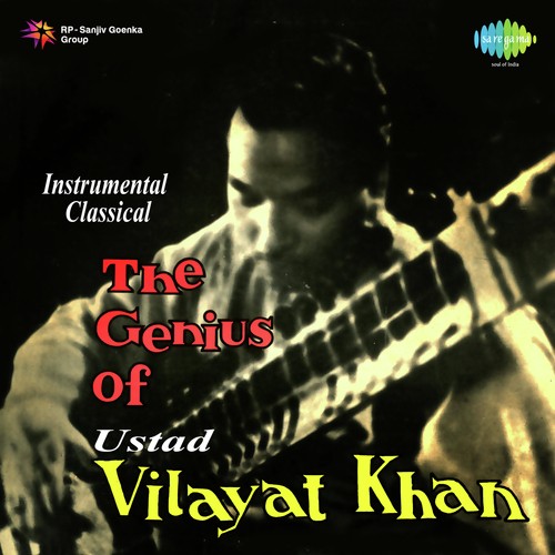 Instrumental Classical- The Genius Of Ustad Vilayat Khan