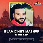 Islamic Hits Mashup Riyas Ksd