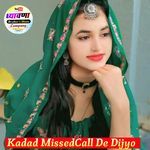 Kadad MissedCall De Dijyo