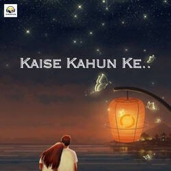 Kaise Kahun Ke-CClYfUAITQc