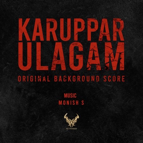 Karuppar Ulagam (Original Background Score)