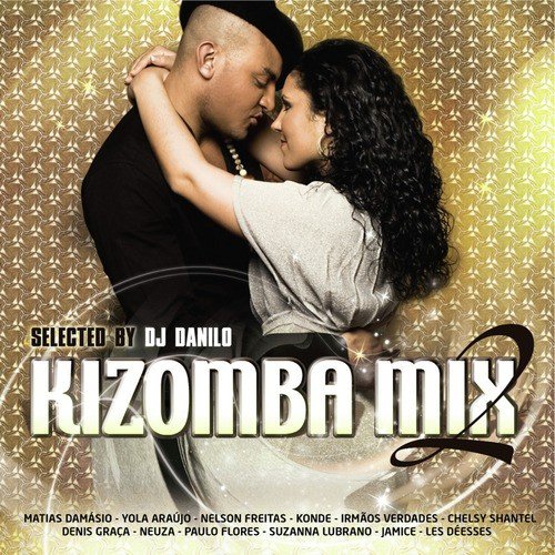 Nha Sonho Song Download From Kizomba Mix 2 Selected By Dj Danilo Jiosaavn