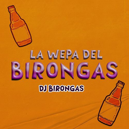 La Wepa Del Birongas cover art