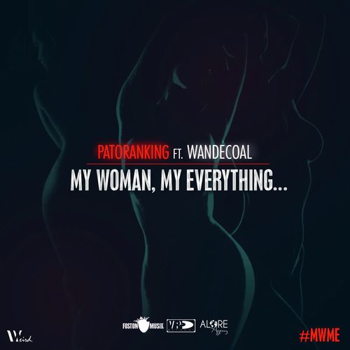 My Woman, My Everything (feat. Wandecoal) - Single_poster_image