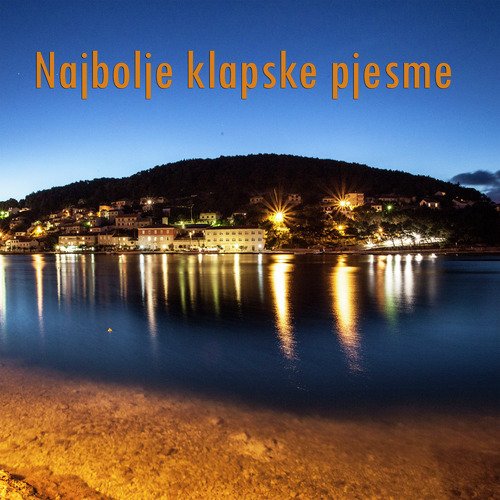 Najbolje Klapske Pjesme