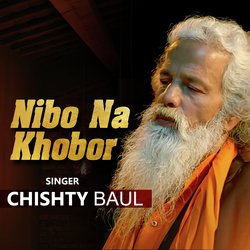 Nibo Na Khobor l Chishty Baul l Bangla Song-ORlGcCFqBmM