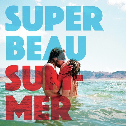 Opening Light Presents Super Beau Summer