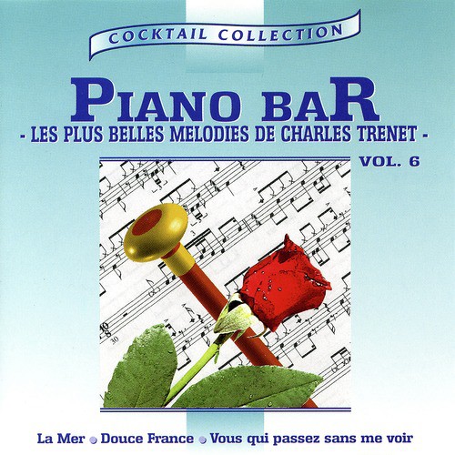 Piano-Bar Vol. 5 : Les Plus Belles Mélodies De Charles Trenet / The ...