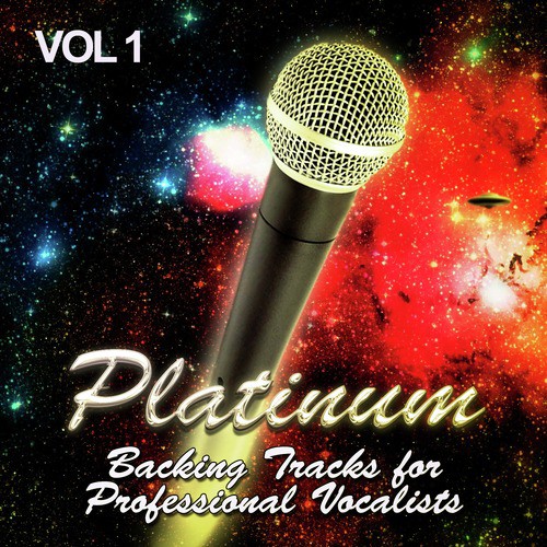 Platinum Backing Tracks for Professional Vocalists, Vol. 1