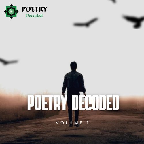 Poetry Decoded, Vol. 1
