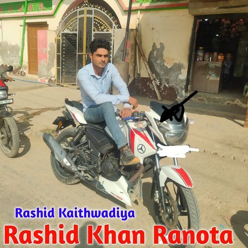 Rashid Khan Ranota