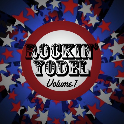 Rockin' Yodel Volume 1