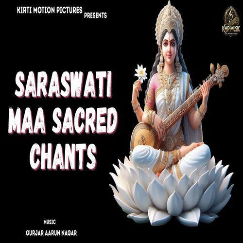 Saraswati Maa Sacred Chants