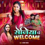 Sejiya Pe Welcome
