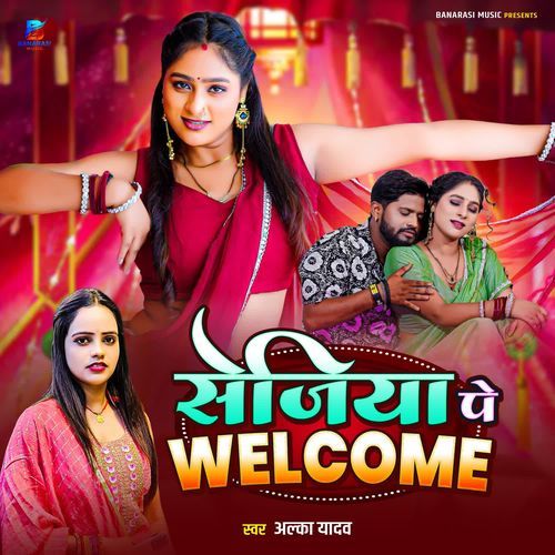 Sejiya Pe Welcome