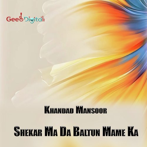 Shekar Ma Da Baltun Mame Ka