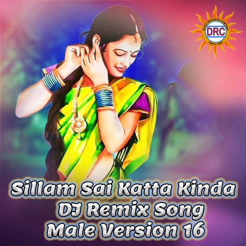 Sillam Sai Katta Kinda (DJ Remix Song Male Version 16)