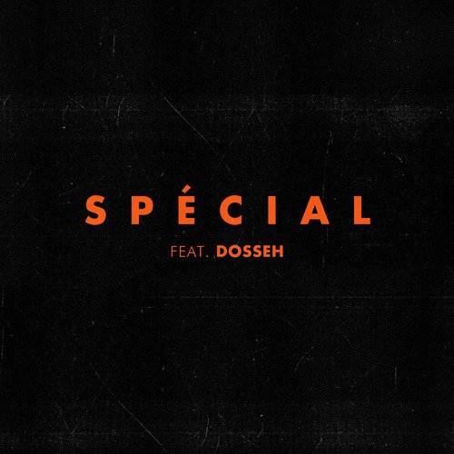 Spécial (feat. Dosseh)_poster_image