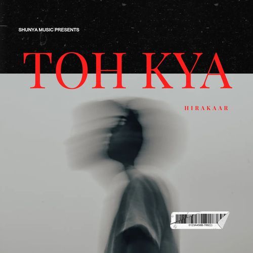 Toh Kya (Explicit)