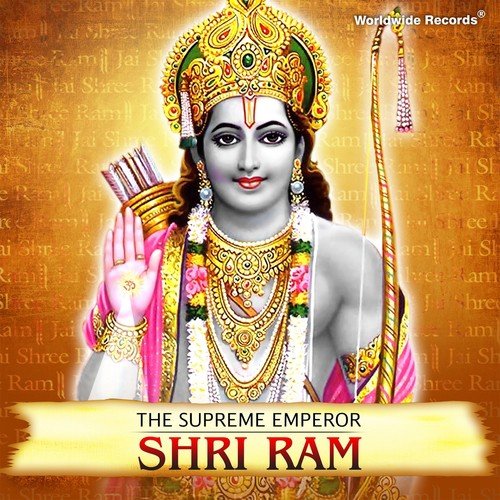 The Supreme Emperor - Shri Ram