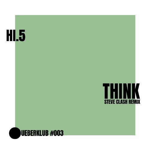 Think (Steve Clash Remix)