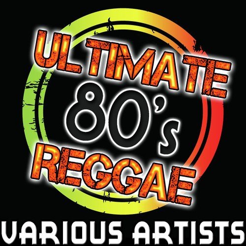 Ultimate 80's Reggae