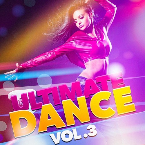 Ultimate Dance, Vol. 3