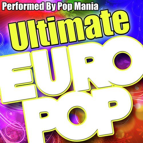 Ultimate Euro Pop