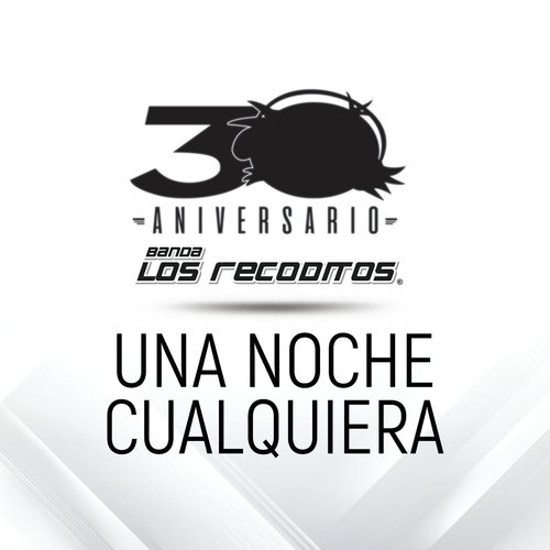 Una Noche Cualquiera  (Versión 30 Aniversario)