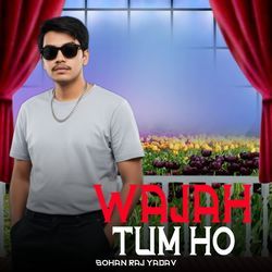 WAJAH TUM HO