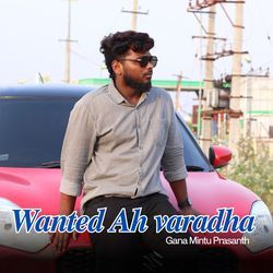 Wanted Ah Varadha-BA4cBz4dZ1g