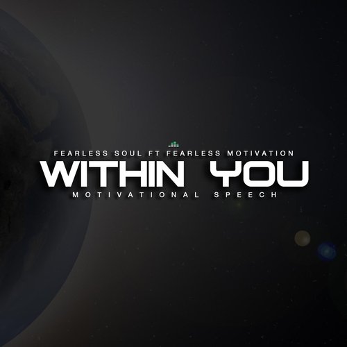 Within You (Motivational Speech) [feat. Fearless Motivation]_poster_image