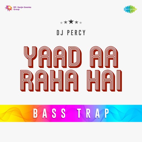 Yaad Aa Raha Hai Bass Trap
