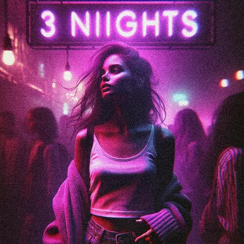 3 NIGHTS (TECHNO)