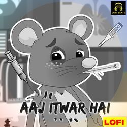Aaj Itwar Hai LOFI