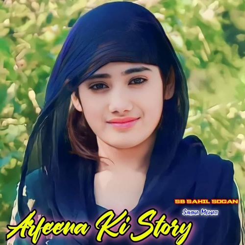 Arfeena Ki Story