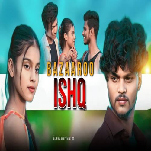 Bazaaroo Ishq