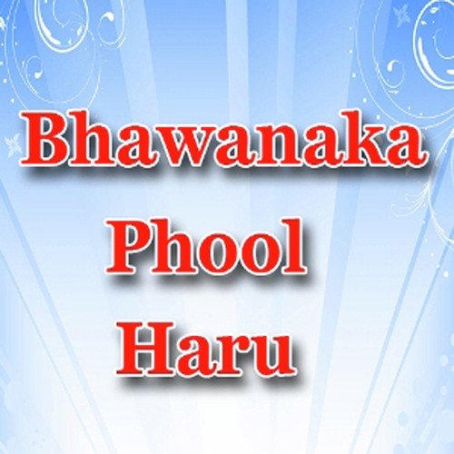 Bhawanaka Phool Haru